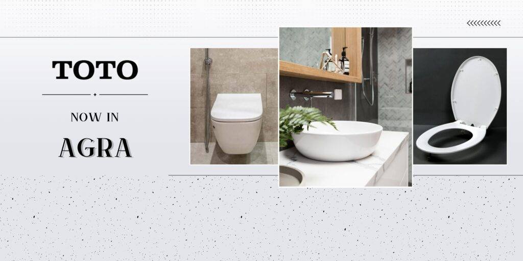 TOTO in Agra