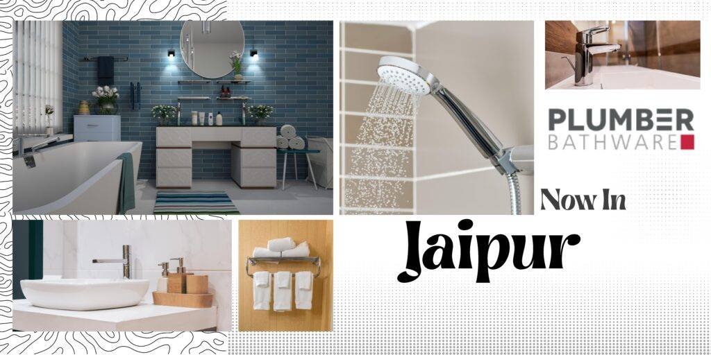 Jaipur Plumber Bathware in jaipur